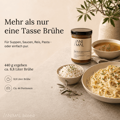 440 g Animal Based Knochenbrühe-Konzentrat ergeben ca. 8,8 Liter Brühe und etwa 44 Portionen.